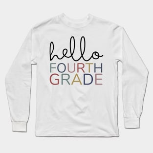 FOURTH GRADE HELLO Long Sleeve T-Shirt